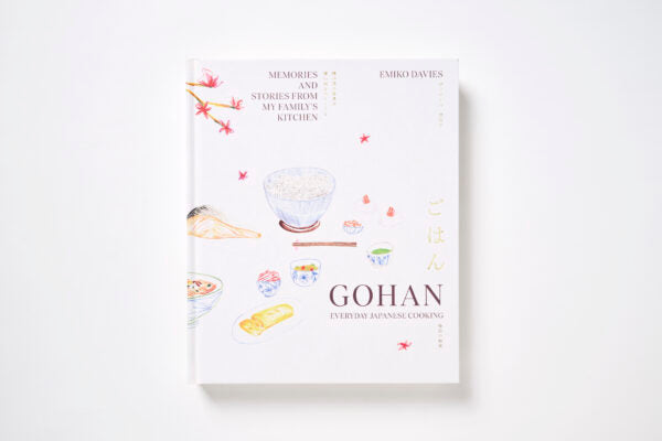 Gohan: Everyday Japanese Cooking by Emiko Davies