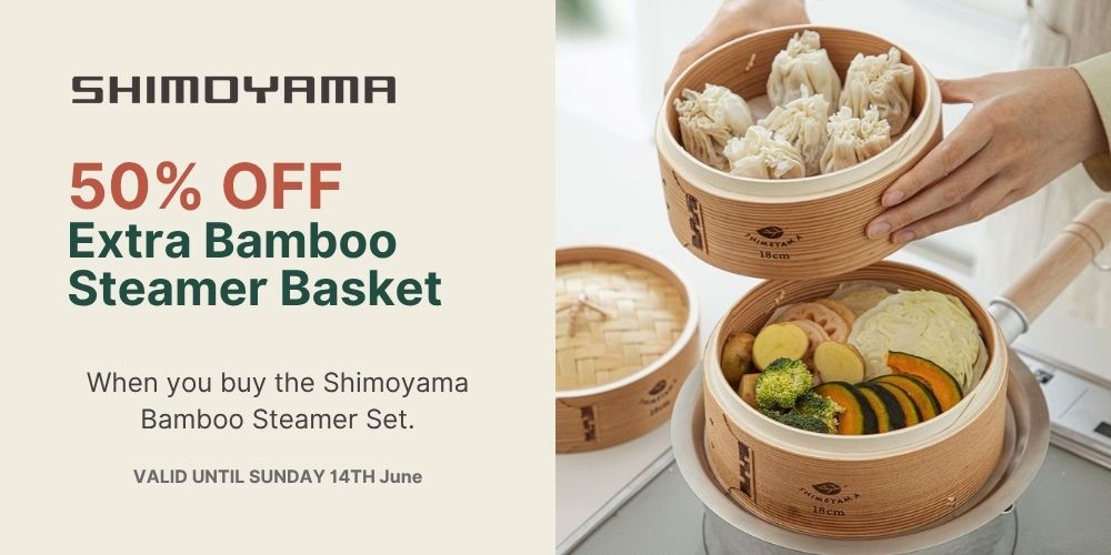 50% OFF Extra Bamboo Steamer Basket when you buy the Shimoyama Bamboo Steamer Set